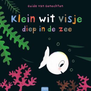 Boek / klein wit visje diep in de zee / Guido Van Genechten