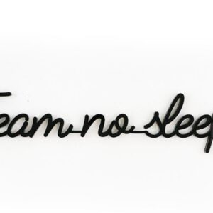 GOEGEZEGD / muurquote / team no sleep